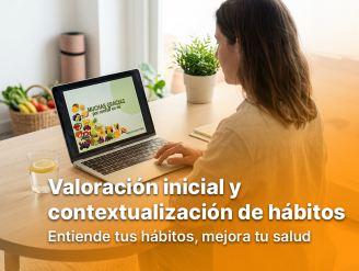 Valoración inicial y contextualización de hábitos