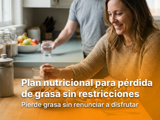 Plan nutricional para pérdida de grasa sin restricciones