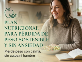 Plan nutricional para pérdida de peso sostenible y sin ansiedad